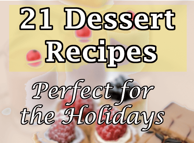 21 Holiday Dessert Recipes