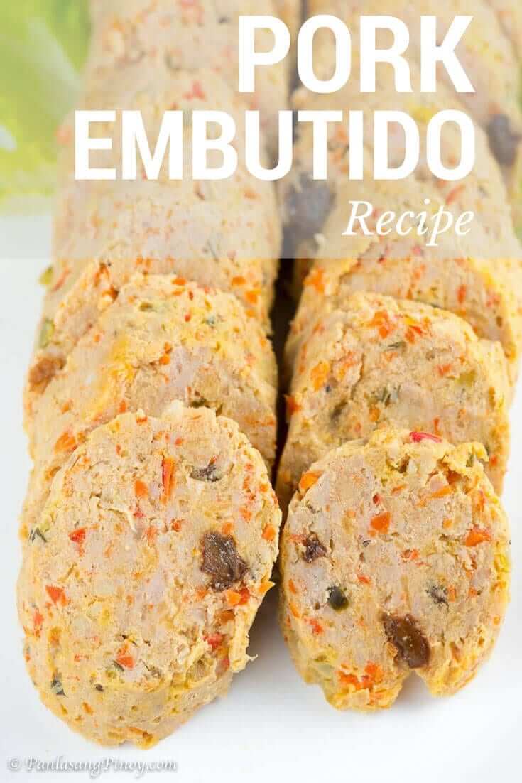 Pork Embutido Steamed Filipino Meatloaf Panlasang Pinoy